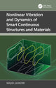 Book cover of: Nonlinear Vibration and Dynamics of Smart Continuous Structures and Materials. By: Majid Ghadiri