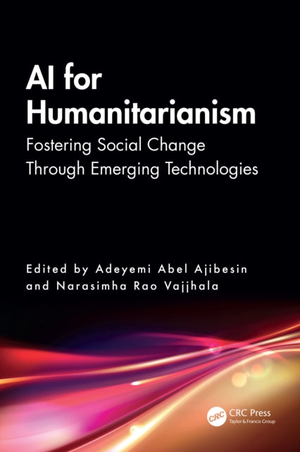 Book cover of: AI for Humanitarianism. By: Adeyemi Abel Ajibesin