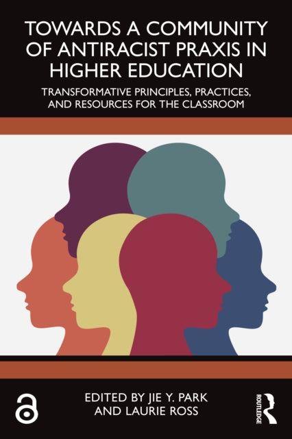 Book cover of: Towards a Community of Antiracist Praxis in Higher Education