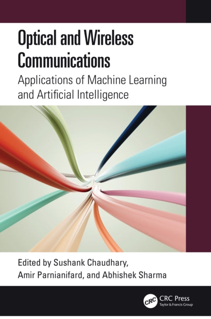 Book cover of: Optical and Wireless Communications. By: Sushank Chaudhary