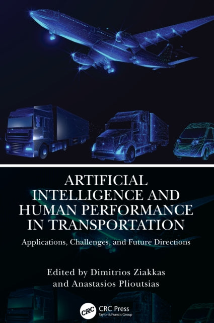 Book cover of: Artificial Intelligence and Human Performance in Transportation. By: Dimitrios Ziakkas