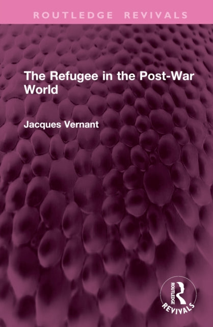 Book cover of: Refugee in the Post-War World. By: Jacques Vernant