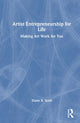 Book cover of: Artist Entrepreneurship for Life. By: Diane Scott