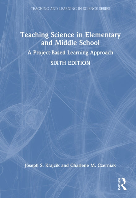 Book cover of: Teaching Science in Elementary and Middle School
