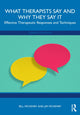 Book cover of: What Therapists Say and Why They Say It