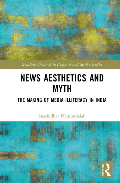Book cover of: News Aesthetics and Myth. By: Shashidhar Nanjundaiah