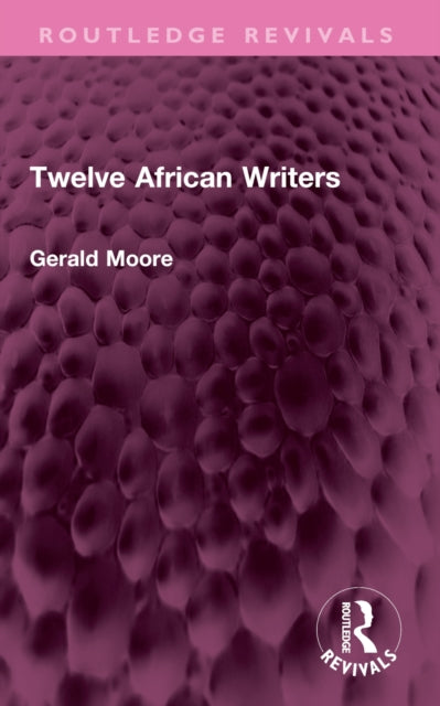 Book cover of: Twelve African Writers