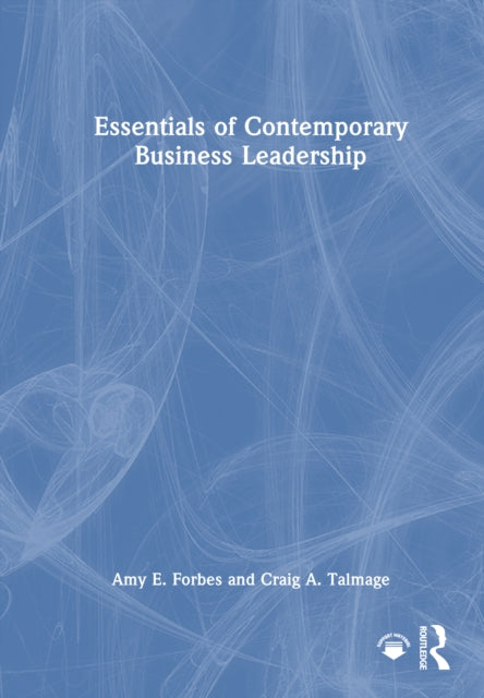 Book cover of: Essentials of Contemporary Business Leadership