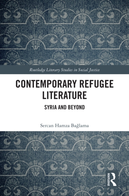 Book cover of: Contemporary Refugee Literature