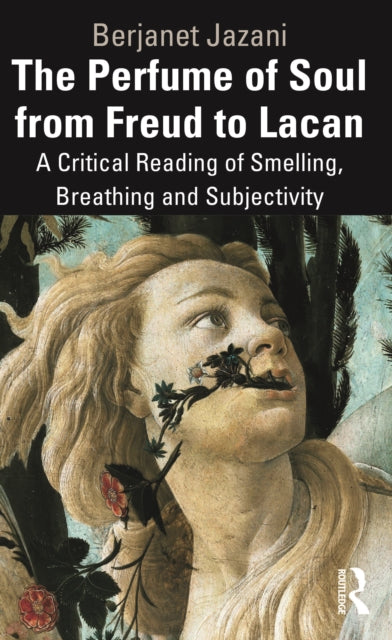 Book cover of: Perfume of Soul from Freud to Lacan. By: Berjanet Jazani