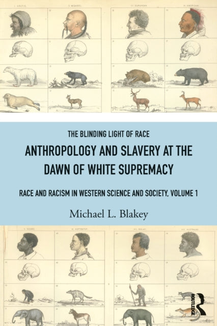 Book cover of: Anthropology and Slavery at the Dawn of White Supremacy