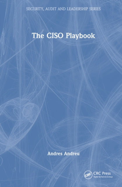 Book cover of: CISO Playbook. By: Andres Andreu