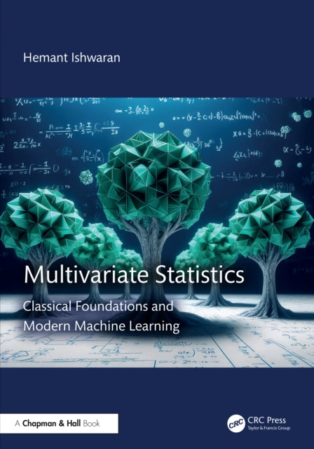 Book cover of: Multivariate Statistics. By: Hemant Ishwaran