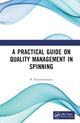 Book cover of: Practical Guide on Quality Management in Spinning. By: B. Purushothama