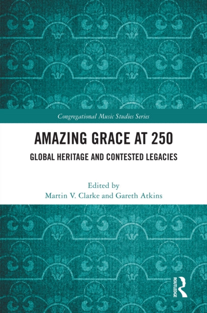 Book cover of: Amazing Grace at 250