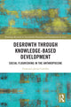 Book cover of: Degrowth through Knowledge-Based Development