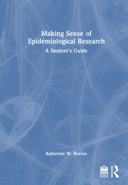 Book cover of: Making Sense of Epidemiological Research