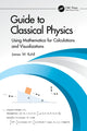 Book cover of: Guide to Classical Physics. By: James W. Rohlf