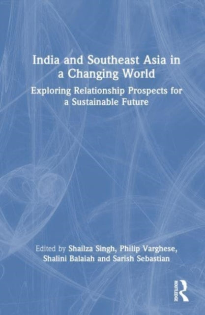 Book cover of: India and Southeast Asia in a Changing World