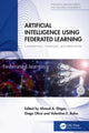 Book cover of: Artificial Intelligence Using Federated Learning. By: Ahmed A. Elngar
