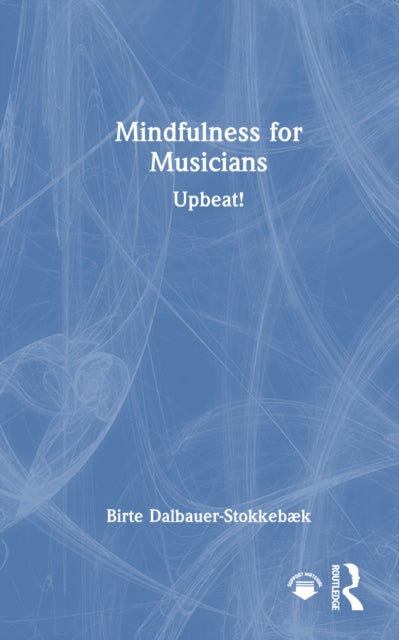 Book cover of: Mindfulness for Musicians