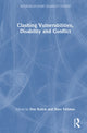 Book cover of: Clashing Vulnerabilities, Disability and Conflict
