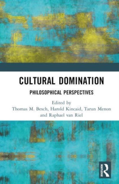 Book cover of: Cultural Domination. By: Thomas M. Besch