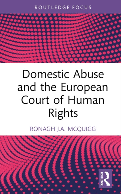 Book cover of: Domestic Abuse and the European Court of Human Rights