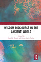 Book cover of: Wisdom Discourse in the Ancient World. By: Sara De Martin