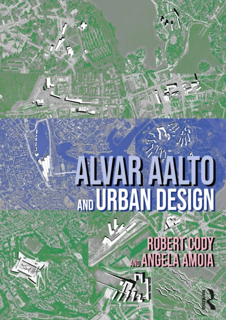 Book cover of: Alvar Aalto and Urban Design