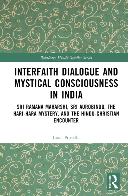 Book cover of: Interfaith Dialogue and Mystical Consciousness in India
