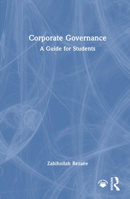 Book cover of: Corporate Governance. By: Zabihollah Rezaee