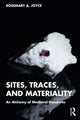 Book cover of: Sites, Traces, and Materiality