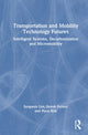 Book cover of: Transportation and Mobility Technology Futures