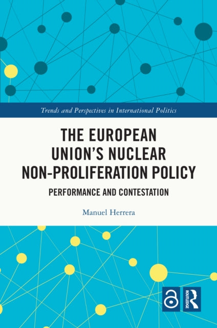 Book cover of: European Union's Nuclear Non-proliferation Policy. By: Manuel Herrera