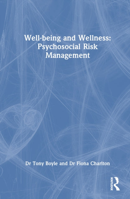 Book cover of: Well-being and Wellness: Psychosocial Risk Management