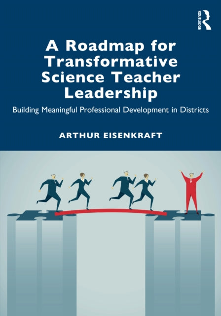 Book cover of: Roadmap for Transformative Science Teacher Leadership
