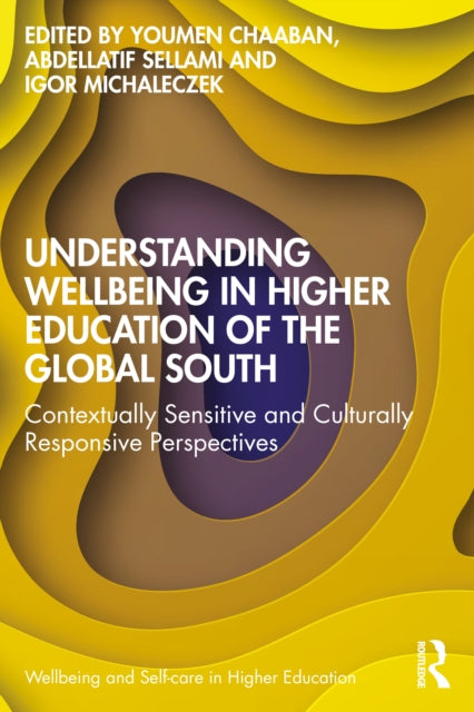 Book cover of: Understanding Wellbeing in Higher Education of the Global South