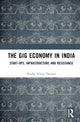 Book cover of: Gig Economy in India. By: Pradip Ninan Thomas