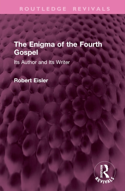 Book cover of: Enigma of the Fourth Gospel. By: Robert Eisler