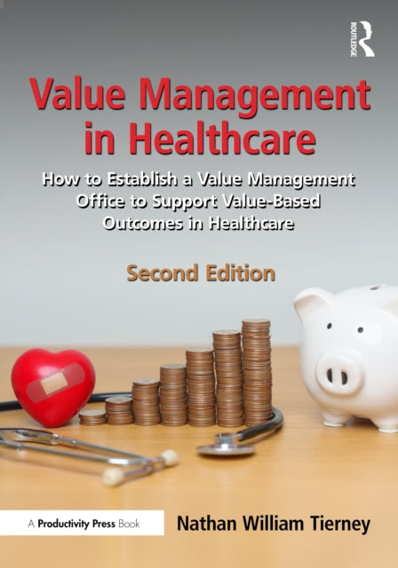 Book cover of: Value Management in Healthcare. By: Nathan William Tierney