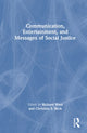 Book cover of: Communication, Entertainment, and Messages of Social Justice. By: Richard West