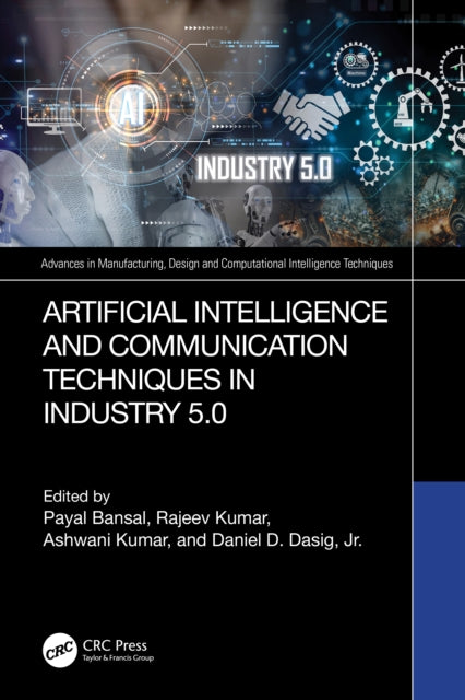 Book cover of: Artificial Intelligence and Communication Techniques in Industry 5.0