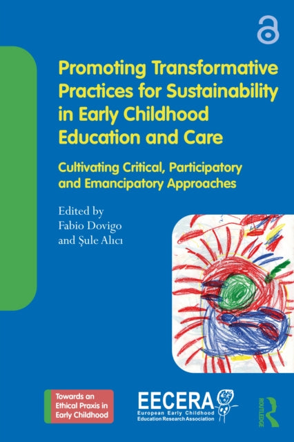 Book cover of: Promoting Transformative Practices for Sustainability in Early Childhood Education and Care