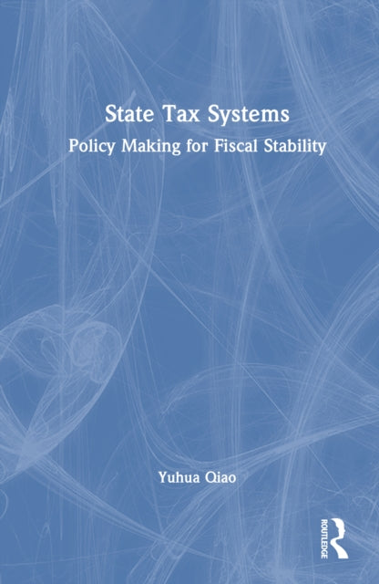 Book cover of: State Tax Systems
