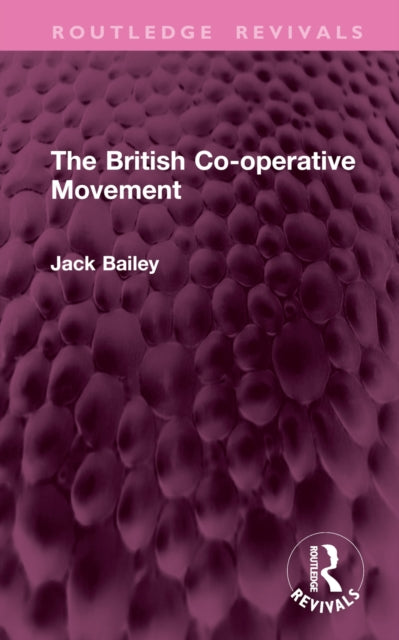 Book cover of: British Co-operative Movement. By: Jack Bailey