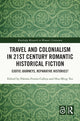 Book cover of: Travel and Colonialism in 21st Century Romantic Historical Fiction. By: Paloma Fresno-Calleja