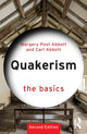 Book cover of: Quakerism: The Basics. By: Margery Post Abbott
