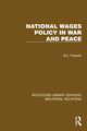 Book cover of: National Wages Policy in War and Peace