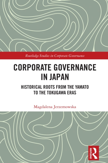 Book cover of: Corporate Governance in Japan. By: Magdalena Jerzemowska